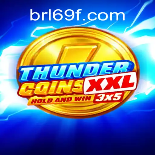 Exploring ThunderCoinsXxl: The Premiere Slot Game on 69F.COM