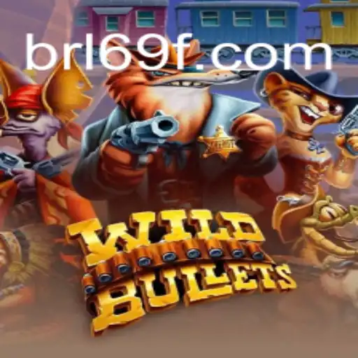 Discover the Thrills of WildBullets: An Exciting Adventure on 69F.COM's Platform-Online Slots Brasil #1
