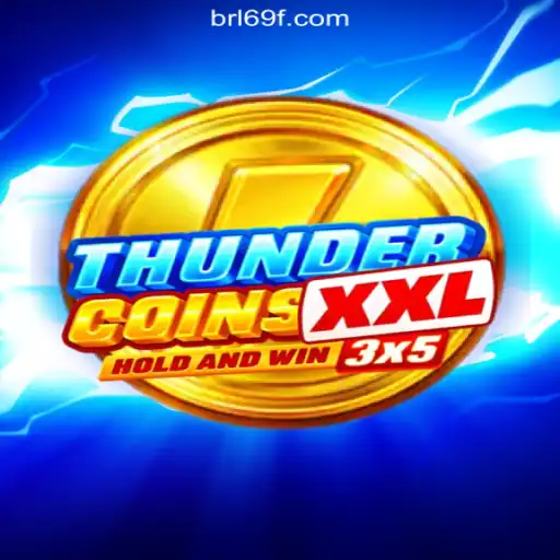 Exploring ThunderCoinsXxl: The Premiere Slot Game on 69F.COM
